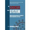 Democracy at Work The Sickness is the System: When Capitalism Fails to Save Us from Pandemics or Itself