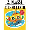 Signifant Verlag 2. Klasse Sicher lesen - Das umfangreiche Übungsheft für gute Noten: Deutsch besser lesen und verstehen - Lesetraining für Erstleser - Von Lehrern empfohlen