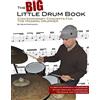 CreateSpace Independent Publishing Platf The Big Little Drum Book: Contemporary Concepts For The Modern Drummer