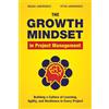 Synesthesion The Growth Mindset in Project Management: Building a Culture of Learning, Agility, and Collaboration in Every Project: Building a Culture of Learning, Agility, and Resilience in Every Project