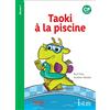 ISTRA Taoki et compagnie CP: Taoki à la piscine - album 1: CP Niveau 1