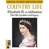 Future Publishing Ltd Queen Elizabeth II A Celebration: A Special Country Life Souvenir Issue in Memory of Queen Elizabeth II