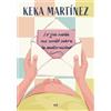 EDICIONES MARTÍNEZ ROCA Lo que nadie me contó sobre la maternidad: Lo que nadie te cuenta de la maternidad