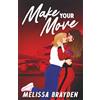 Brayden StoryWorks Make Your Move (a Formula Next Romance)