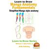 CREATESPACE Learn to Draw - Manga Anatomy Fundamentals - Simplified Manga style anatomy