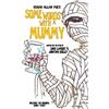 CREATESPACE Some Words with a Mummy