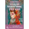 Editions Quantum way Votre plus belle histoire d'amour, c'est vous: Apprendre à s'aimer pour mieux aimer l'autre - Le guide IFS de la relation à deux