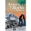 Tres Americas Una Huella Herman Zapp Atrapa tu Sueño sin Excusas: EDICIÓN EN BLANCO Y NEGRO - Una historia real que nos inspira a ir por los sueños
