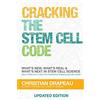 The Natural Wellness Group Cracking the Stem Cell Code: Adult Stem Cells Hold the Promise of Miraculous Wellness