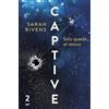EDICIONES MARTÍNEZ ROCA Captive: Solo queda el rencor: 2