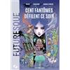 Future Fiction Cent fantômes défilent ce soir