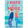 Electric Monkey I Hate You More: Enemies to lovers feel-good YA rom com from the author of the best-selling DARLING DEVILS