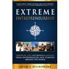 Van Rye Publishing, LLC Extreme Entrepreneurship: Inspiring Life and Business Lessons from Entrepreneurs and Startups around the World