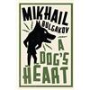 Alma Classics Mikhail Bulgakov: A Dog's Heart: Newly Translated and Annotated