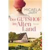 Goldmann TB Der Gutshof im Alten Land: Roman