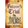 Joffe Books FALCONER'S TRIAL an unputdownable medieval mystery with a twist