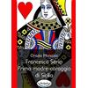 Antipodes Francesca Serio. Prima madre-coraggio di Sicilia
