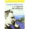 Campo De Ideas S.L. Friedrich Nietzsche Y La Vigencia del Nihilismo/ Friedrich Nietzsche and the Relevance of Nihilism