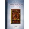 Padmakara Editions Lumière de diamant. Présentation générale des quatre classes de tantras bouddhistes: Les lumineux rayons du joyau, excellent exposé qui résume les ... du véhicule adamantin, le mantra secret