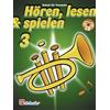 Hal Leonard Hören, lesen & spielen, Schule für Trompete, m. Audio-CD, Band 3