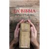 La Bibbia. Una lettera di Dio agli uomini