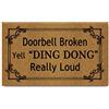 FunXiLin Divertente zerbino per la casa (45 x 74,9 cm) con retro in gomma antiscivolo, tappetino da cucina personalizzato per ingresso (campanello rotto Yell Dong Really Loud)