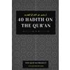The Qur'an Project 40 Hadith on the Qur'an