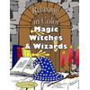 CreateSpace Independent Publishing Platf Relaxing in Color Magic, Witches and Wizards