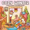 Amelia Green Cozy Winter: Cute & Comfy Coloring Book: Coloring Book for Adults and Teens Featuring Adorable Characters, Festive Christmas Scenes, and Cozy Winter Moments for Relaxation