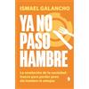 Tenos Ya no paso hambre: La revolución de la saciedad: trucos para perder peso sin hambre ni antojos