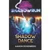 Catalyst Game Labs Shadowrun: Shadow Dance