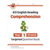 Coordination Group Publications Ltd (CGP KS1 English Year 1 Stretch Reading Comprehension Targeted Question Book (with Answers)