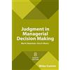 John Wiley & Sons Inc Judgment in Managerial Decision Making, 8e Custom Edition