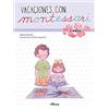 Beascoa Creciendo con Montessori. Cuadernos de vacaciones - Vacaciones con Montessori (3 años): Cuaderno de actividades para niños y niñas de 3 años