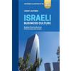 Osnat Lautman Israeli Business Culture: Expanded 2nd Edition of the Amazon Bestseller: Building Effective Business Relationships with Israelis