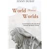En Route Books & Media World Between Worlds: A Novel Based on the Early Life of Caterina, the Mystic of Siena