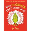 HARPERCOLLINSCHILDREN'SBOOKS How the Grinch Lost Christmas!: A hilarious sequel to the best-loved children's picture book, How the Grinch Stole Christmas!