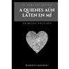 Imaginante A quienes aún laten en mí: Para los que alguna vez amaron sin medida