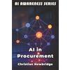 PublishDrive AI in Procurement: Smart AI Strategies for Modern Purchasing Operations: 12