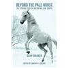 CreateSpace Independent Publishing Platf Beyond the Pale Horse: The Strange Case of Milton William Cooper