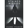 Gianni Petitti Stained Mirror: A Serial Killer Memoir