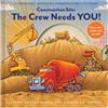 Chronicle Books Construction Site: The Crew Needs YOU!: An Interactive Sound Book