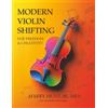 Harry Hunt Jr Modern Violin Shifting: For Freedom & Creativity
