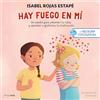 Timun Mas Infantil La neurona exploradora. Hay fuego en mí: Un cuento para entender la rabia y aprender a gestionar la frustración