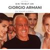 27Amigos Ein Tribut an Giorgio Armani: Eine Biografie in Bildern