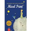 Ubsvaky Micul print - Antoine de Saint-Exupery, Editie in limba romana