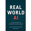 Lioncrest Publishing Real World AI: A Practical Guide for Responsible Machine Learning