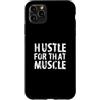 Personal Trainer Saying. 'Hustle For Tha Custodia per iPhone 11 Pro Max Design motivazionale per allenamento/citazione divertente da palestra
