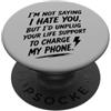 Funny Sarcastic Humor Joke Phrase Design Non sto dicendo che ti odio, ma... umorismo sarcastico divertente PopSockets PopGrip Adesivo