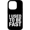 Retro Humor For Runner Athlete Comedy Custodia per iPhone 14 Pro Divertente Detto Usato Sarcastico Sarcasmo Umoristico